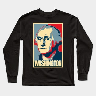 George Washington Propaganda Poster Pop Art Long Sleeve T-Shirt